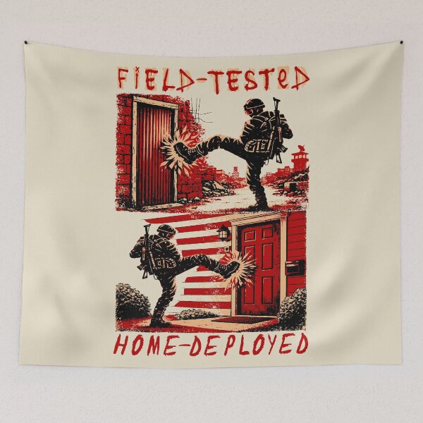 Item preview, Field Tested Home Deployed - Anti Fascist, Anti Authoritarian, Protest designed and sold by SpaceDogLaika.