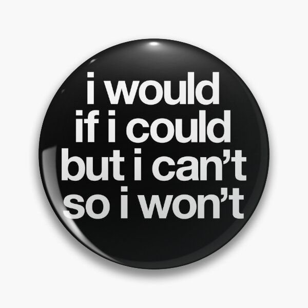 Item preview, I would if I could... designed and sold by The Common Tee.