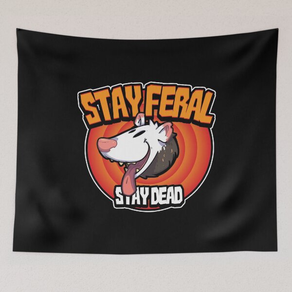 Item preview, Stay Feral, Stay Dead designed and sold by EYESORE ART.