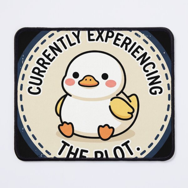Item preview, Currently Experiencing The Plot - Funny Dissociating Duck designed and sold by MVPtech.