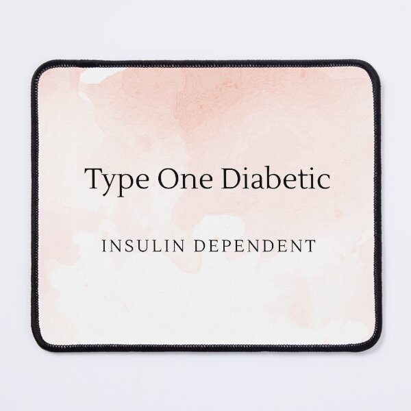 Item preview, Type One Diabetic designed and sold by SWackerA.
