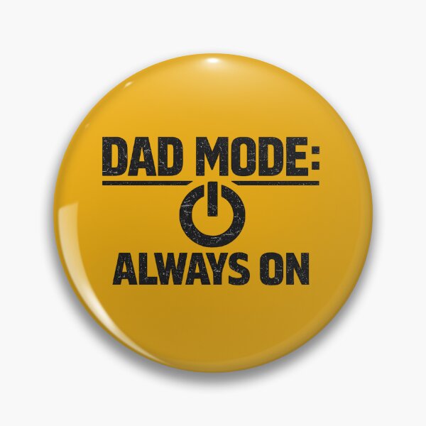 Item preview, Dad Mode  Always On – Distressed Vintage Father’s Day – Funny Dad Quote  designed and sold by DesignHouse07.