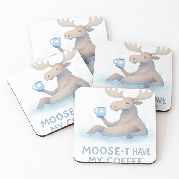 Item preview, moose t have my coffee designed and sold by UnhingedAttire.