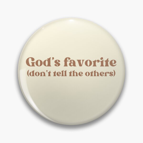 Item preview, God's favorite designed and sold by artwithvic.