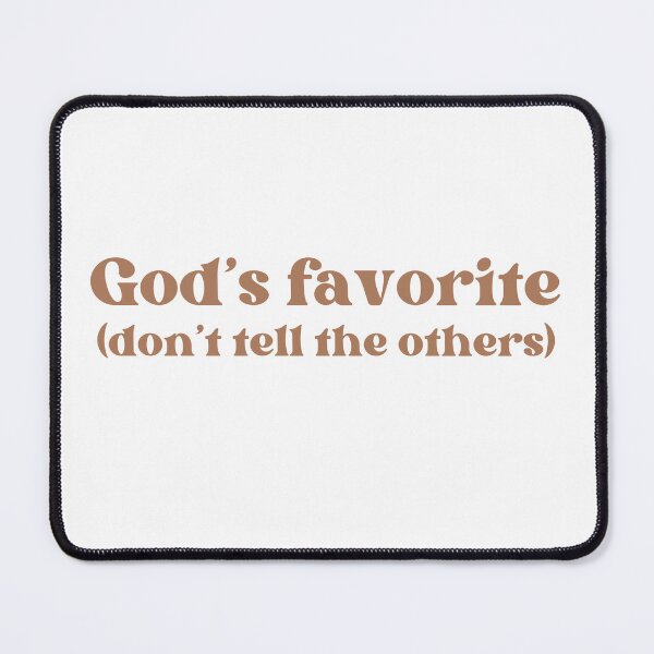 Item preview, God's favorite designed and sold by artwithvic.