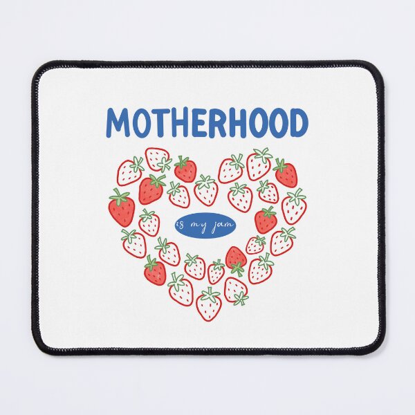 Item preview, Motherhood Is My Jam Strawberry Heart Mama designed and sold by FreshVibe Prints.