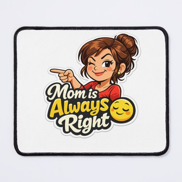 Item preview, Mom is Always Right Sticker ? | Funny Mom Quote Decal | Sarcastic Mom Humor Gift | Cute Mother’s Day Sticker | Laptop Water Bottle Sticker designed and sold by Sidra digital art 8277237.