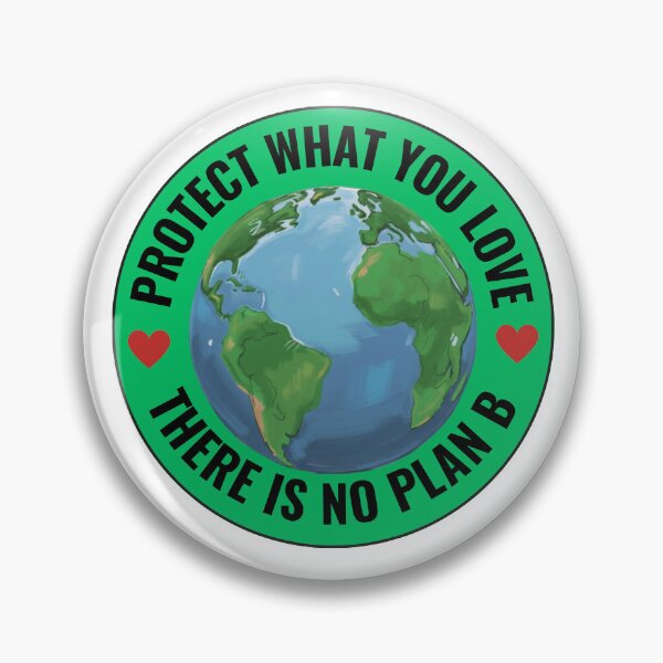 Item preview, Protect What You Love - Earth NO Plan B Sticker designed and sold by B. BRANDING & PULICHING, LLC.