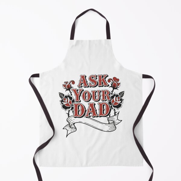 Item preview, Ask Your Dad Quote designed and sold by Teeny Quities.