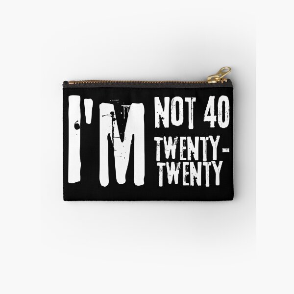 Item preview, I'm Not 40 I'm Twenty Twenty Distressed Graphic designed and sold by axiksa10.