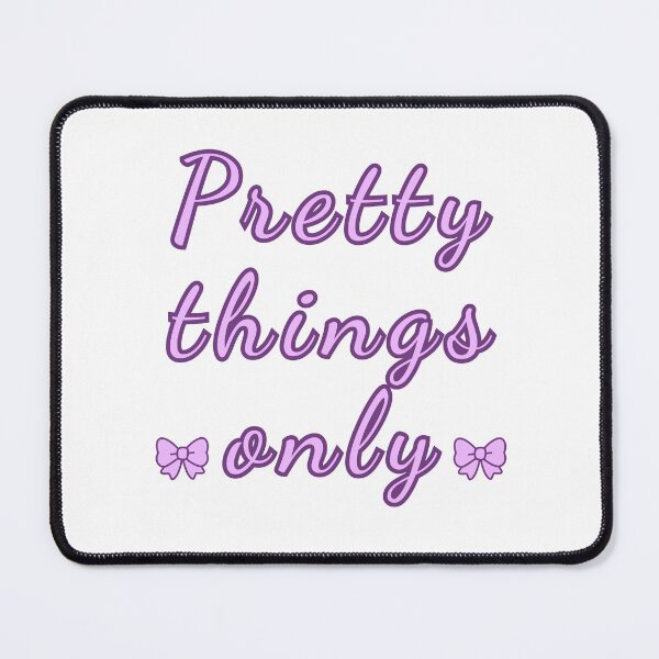 Item preview, Pretty Things Only Cute Pink Purple Bow Coquette Aesthetic Girly Quote Trendy Minimalist Design designed and sold by Daily Mood Studio.