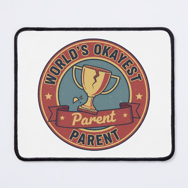 Item preview, World's Okayest Parent Funny Badge Design designed and sold by Teeny Quities.