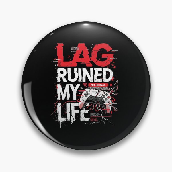 Item preview, Lag Ruined My Life - Gamer Life designed and sold by PressReady.