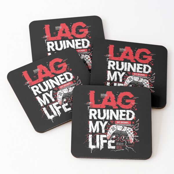 Item preview, Lag Ruined My Life - Gamer Life designed and sold by PressReady.