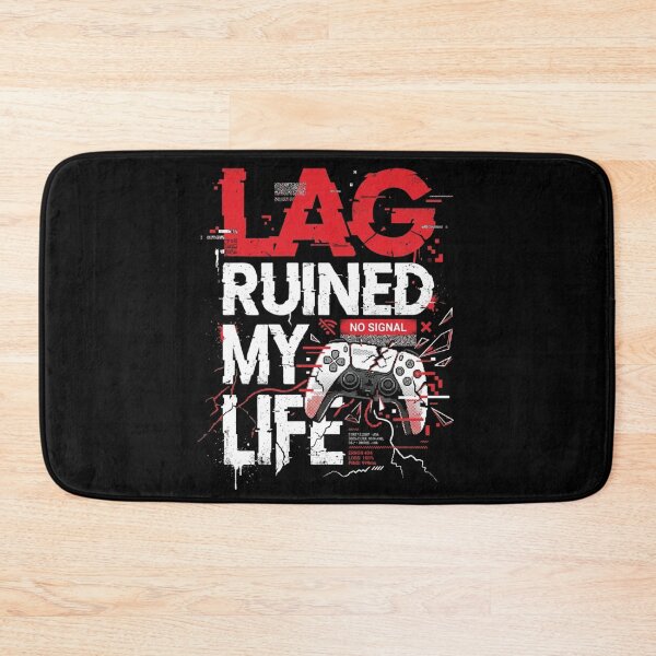 Item preview, Lag Ruined My Life - Gamer Life designed and sold by PressReady.