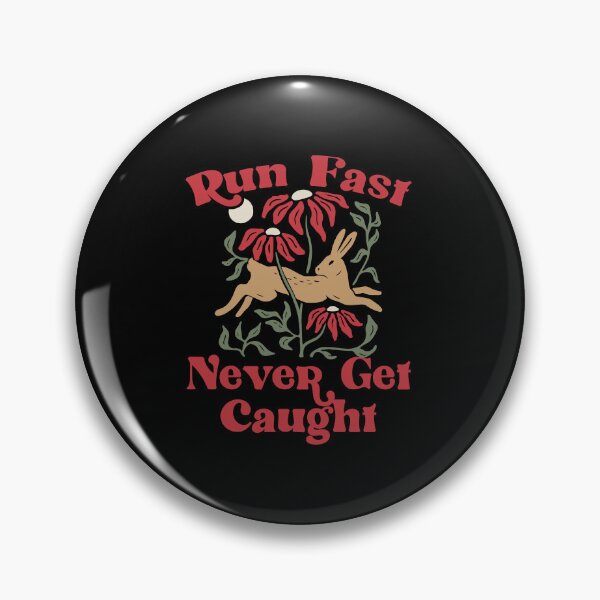 Item preview, RUN FAST NEVER GET CAUGHT (WATERSHIP DOWN) designed and sold by remerasnerdas.