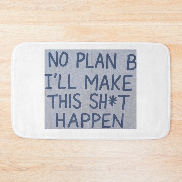 Item preview, no plan b ill make this sht happen designed and sold by cloudzer0000.