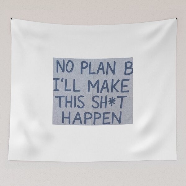 Item preview, no plan b ill make this sht happen designed and sold by cloudzer0000.