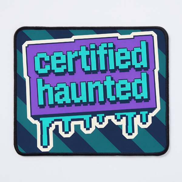 Item preview, Certified Haunted Pixel Text - Retro Gaming Meme designed and sold by PictorialWhimsy.