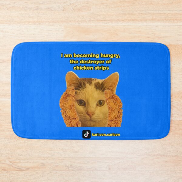 Item preview, I am becoming hungry, the destroyer of chicken strips designed and sold by Cat Haven & Rescue .