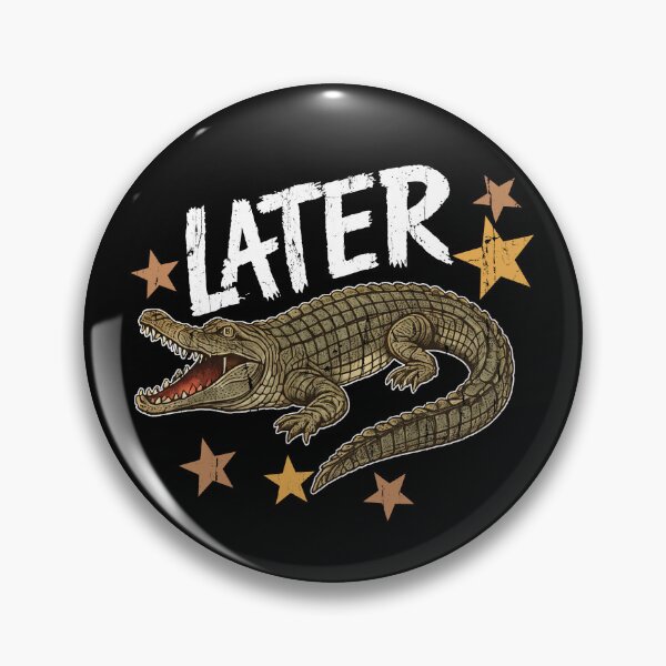 Item preview, Later Gator designed and sold by kar buncles.