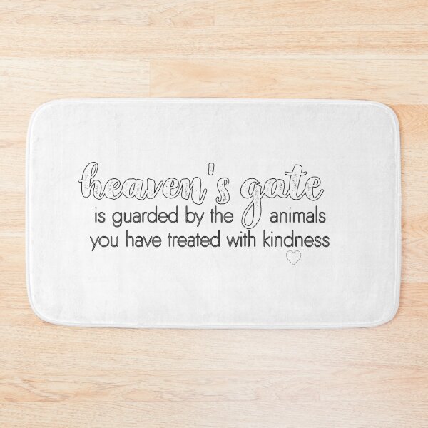 Item preview, Heaven's Gate is Guarded by the Animals you have Treated with Kindness designed and sold by RouxHarbour.