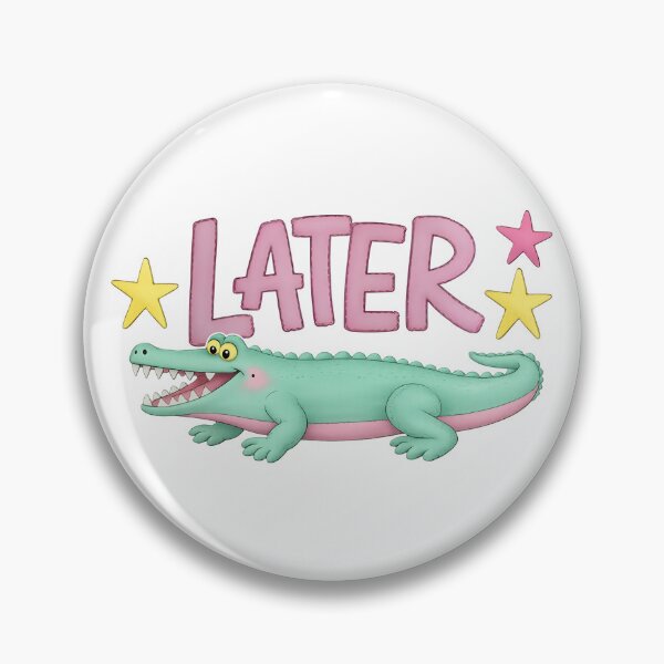 Item preview, Later Gator designed and sold by kar buncles.