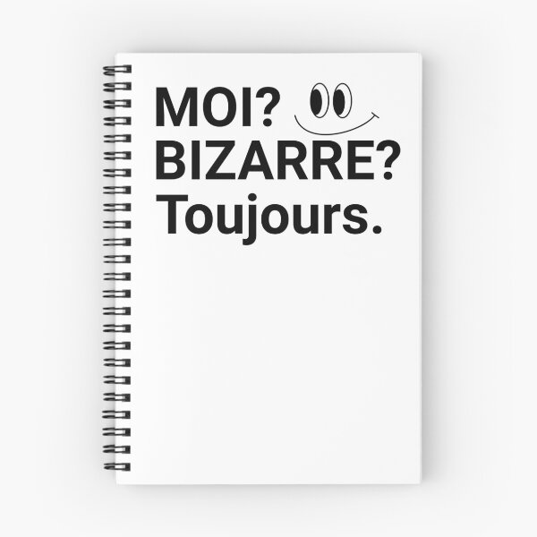 Item preview, French Saying Moi? Bizarre?Toujours  designed and sold by shudge_art.