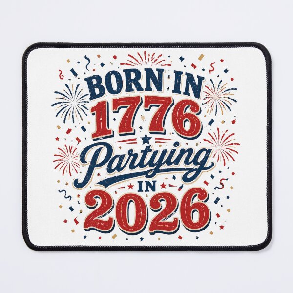 Item preview, Born in 1776. Partying in 2026. designed and sold by SassiDesigns.