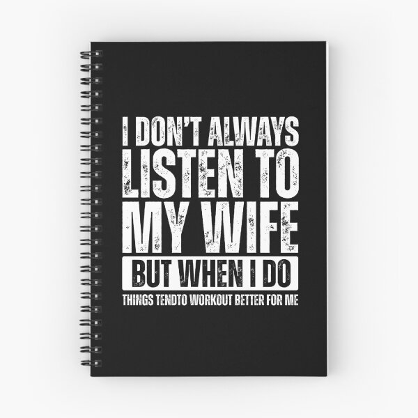 Item preview, I don’t always listen to my wife but when i do things tend to workout better for me designed and sold by Dondonmart.