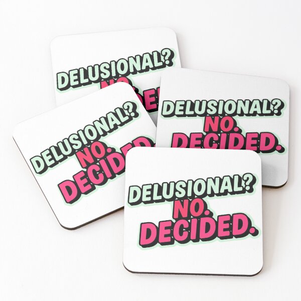 Item preview, Delusional? No. Decided. designed and sold by Artisserie Design Lab.