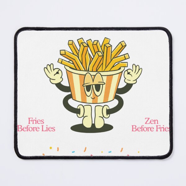 Item preview, Fries Before Lies Funny Zen Fries Cute Food Pun Design designed and sold by MedCanvas.