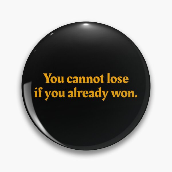 Item preview, You cannot lose if you already won - Don Tzu designed and sold by mr-k-store.