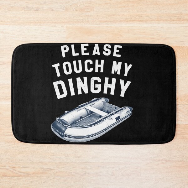 Item preview, Please Touch My Dinghy Funny Boating Double Meaning Humor designed and sold by Dujosufot.