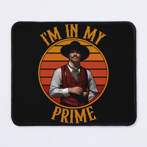 Item preview,  Doc Holiday I'M In My Prime - Tombstone designed and sold by tegrammer.