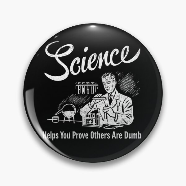 Item preview, Science Helps You Prove Others Are Dumb Funny Nerd Humor designed and sold by Dujosufot.