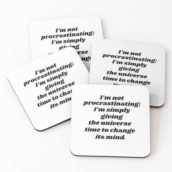 Item preview, I’m Not Procrastinating - Sarcastic Universe Quote designed and sold by MarykeArt.