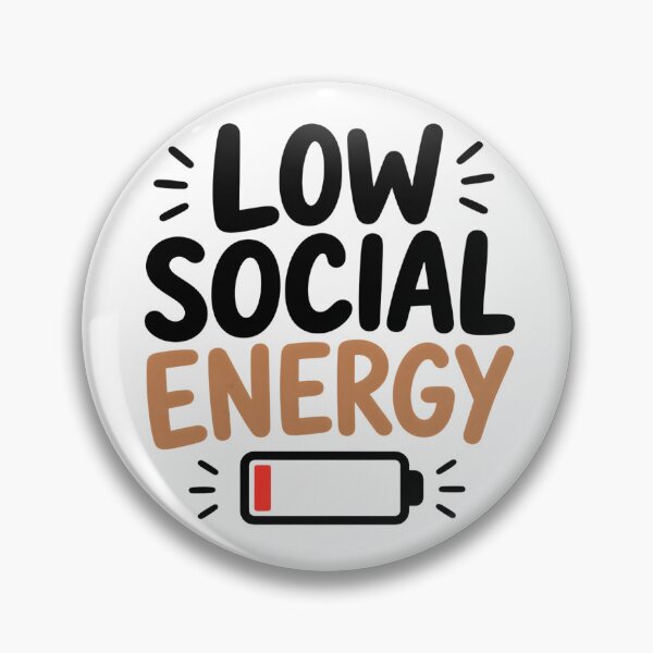 Item preview, Low Social Energy Funny Introvert Quote designed and sold by TheLazyVibe.