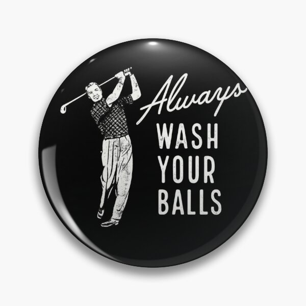 Item preview, Always Wash Your Balls Funny Golf Humor Golfer Joke designed and sold by Dujosufot.