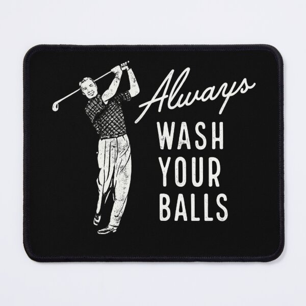 Item preview, Always Wash Your Balls Funny Golf Humor Golfer Joke designed and sold by Dujosufot.