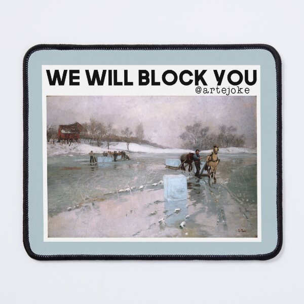 Item preview, We will block you designed and sold by artejoke.
