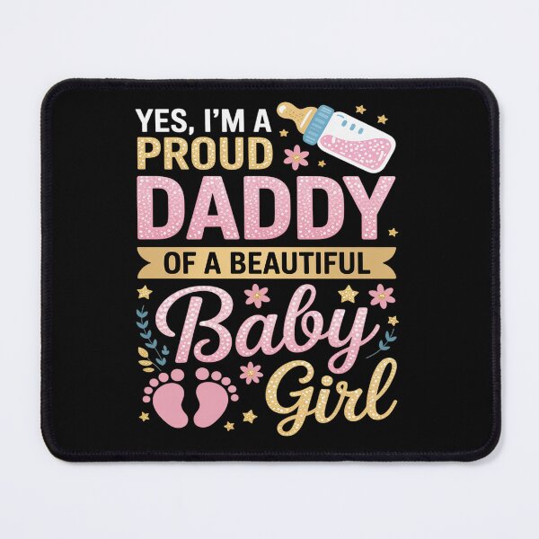 Item preview, I'M A PROUD DADDY OF A BEAUTIFUL Baby Girl designed and sold by fferomananul.