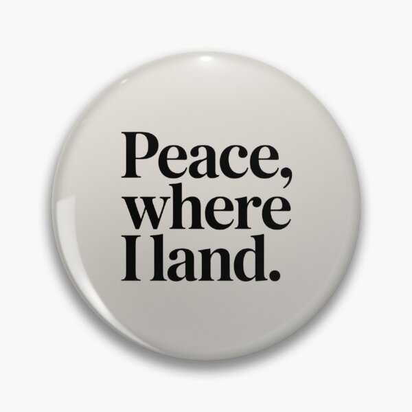 Item preview, Peace, Where I Land – Minimal Inner Peace & Grounding Quote Design designed and sold by Irene Catchmind.