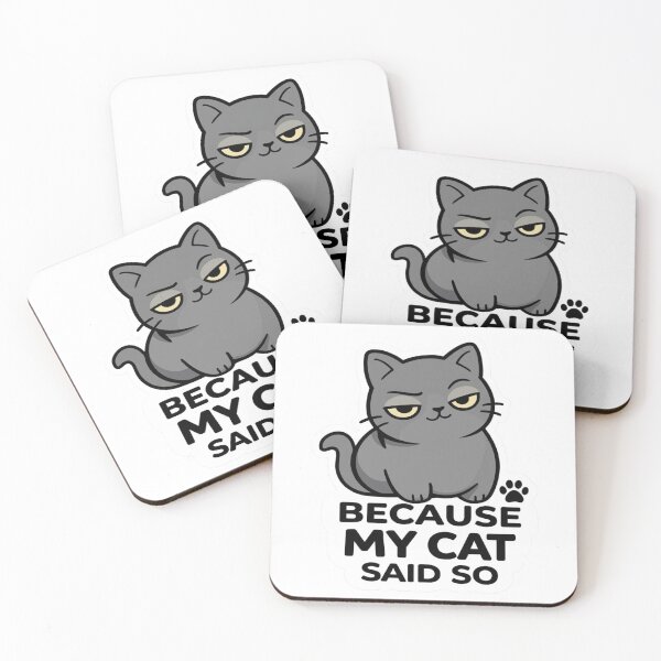 Item preview, Because My Cat Says So Grey Cat – Funny Cat Meme Shirt, Cat Owner Humor, Boss Cat Design  designed and sold by SpicaCats.
