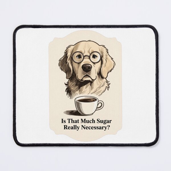 Item preview, Is That Much Sugar In Your Coffee Really Necessary? designed and sold by Birdie and Flynn.