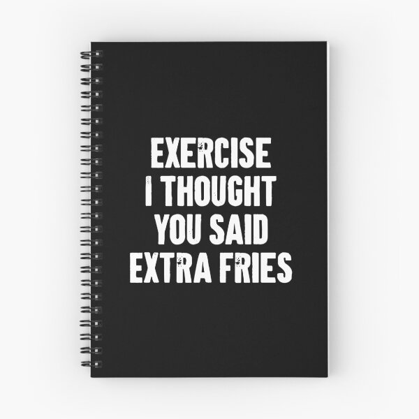 Item preview, Exercise I Thought You Said Extra Fries designed and sold by zemilrathemi.
