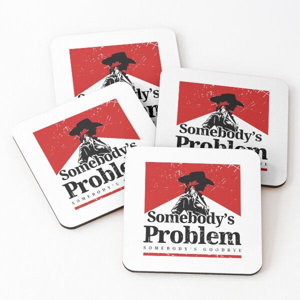 Item preview, Somebody's Problem, 90s Country, Somebody's Problem Somebody's Goodbye Country Music Lover, Country Concert , Smoking, Music Festival designed and sold by HyphThonia.