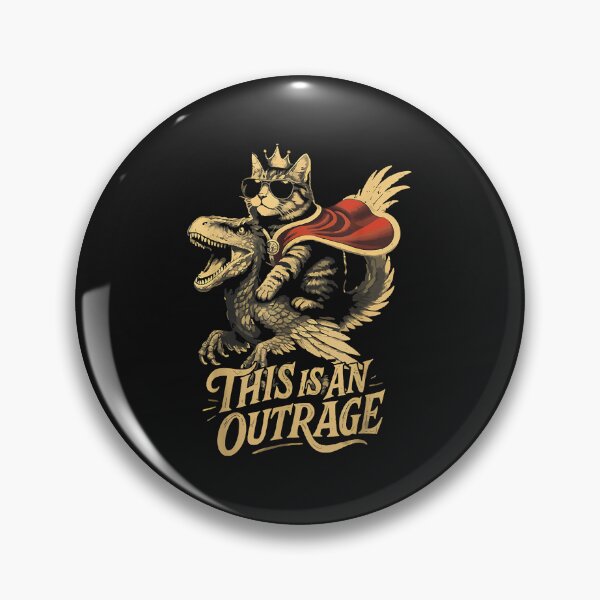Item preview, Regal Cat Riding Dinosaur with Outrage Text Design designed and sold by mytvtoday2020.