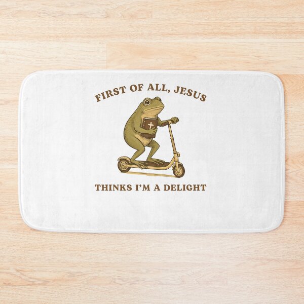 Item preview, First of All Jesus Thinks I'm A Delight meme Frog designed and sold by Hedoraxe.