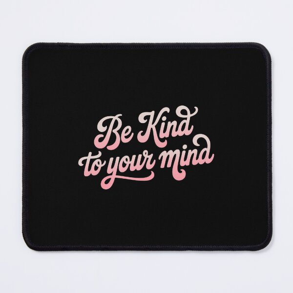 Item preview, Be Kind To Your Mind designed and sold by PunkNation-Arts.